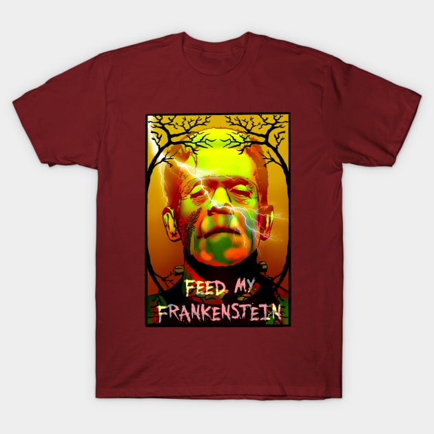 Feed My Frankenstein T-Shirt by Tashab-chill